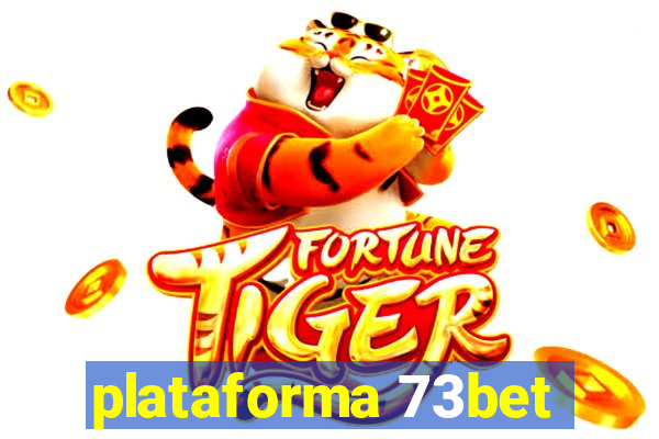 plataforma 73bet